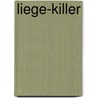 Liege-Killer door Christopher Hinz