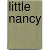 Little Nancy door Nancy Alvarez