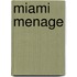 Miami Menage