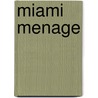 Miami Menage door Amber Carlsbad