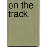 On the Track door Henry Lawson