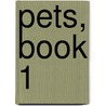 Pets, Book 1 door Mike Shade