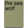 The Sea Wolf door Jack London