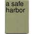 A Safe Harbor