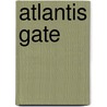 Atlantis Gate door Robert Doherty