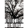 Blood & Light door Rue Volley