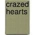 Crazed Hearts