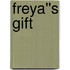Freya''s Gift
