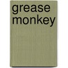 Grease Monkey door Steven G. Percifield