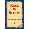Rose in Bloom door Louisa May Alcott