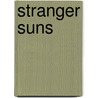 Stranger Suns door George Zebrowski
