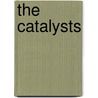 The Catalysts door Ruby Nari Mayo