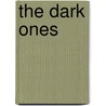 The Dark Ones door Bryan Smith