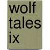 Wolf Tales Ix door Kate Douglas