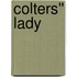 Colters'' Lady