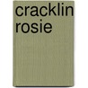 Cracklin Rosie door Lissa Matthews