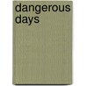 Dangerous Days by Vincent Diamond