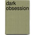 Dark Obsession