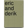 Eric and Derik door Garry Mcnulty