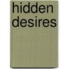 Hidden Desires door Jessica Gatenby