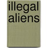Illegal Aliens door Phil Foglio