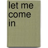 Let Me Come In by Linda Winstead Jones