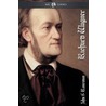 Richard Wagner door John Runciman