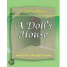 A Doll''s House by Henrik Ibsen