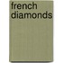 French Diamonds