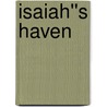 Isaiah''s Haven door N.J. Walters