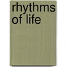 Rhythms Of Life door Victor Okam