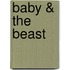 Baby & the Beast