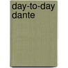 Day-to-Day Dante door Dennis Patrick Slattery