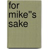 For Mike''s Sake door Janet Dailey