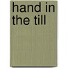 Hand In The Till by Gerald Hansen