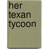 Her Texan Tycoon by Jan Hudson
