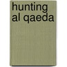 Hunting al Qaeda door 'Anonymous'