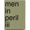 Men In Peril Iii by Christopher Trevor