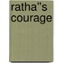 Ratha''s Courage