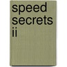 Speed Secrets Ii door Ross Bentley