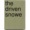 The Driven Snowe by Cathy Yardley