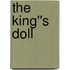 The King''s Doll