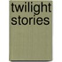 Twilight Stories