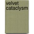 Velvet Cataclysm