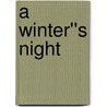 A Winter''s Night door Rie Mcgaha
