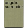 Angelic Surrender door Crista Mchugh
