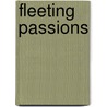Fleeting Passions by Crystal Jordan
