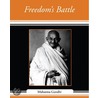 Freedom''s Battle door Mahatma Gandhi