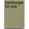 Hamburger for One by Ron Underwood