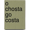 O Chosta go Costa by Frank Reidy